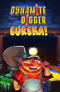 Dynamite Digger Eureka